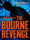 The Bourne Revenge [electronic resource]